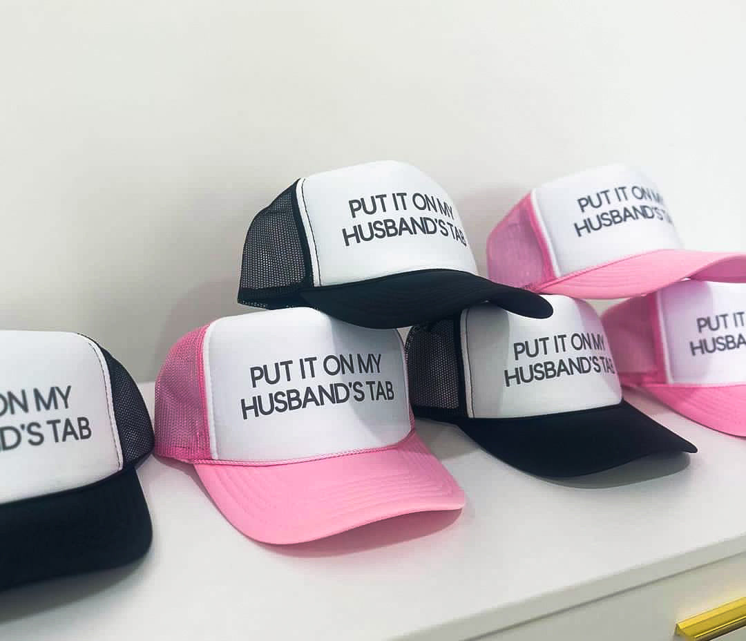 "Put It On My Husband's Tab" Hat