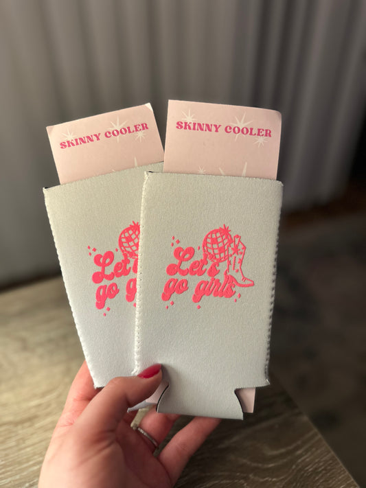 Let's Go Girls Skinny Coozies